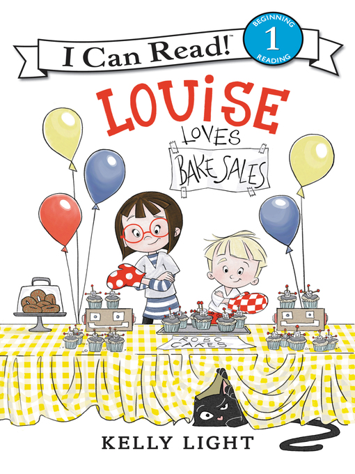 Title details for Louise Loves Bake Sales by Kelly Light - Available